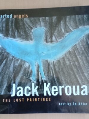 Departed Angels: The Lost Paintings  Jack Kerouac ,  Ed Adler