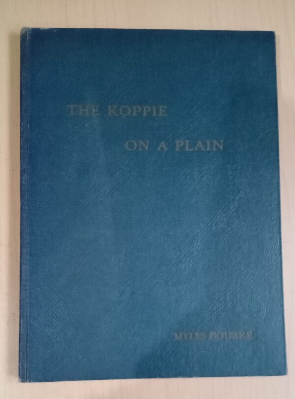 The Koppie on a Plain Bourke, Myles Published by Howard B. Timmins, 1951.Signed - Image 5