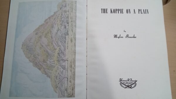 The Koppie on a Plain Bourke, Myles Published by Howard B. Timmins, 1951.Signed - Image 6