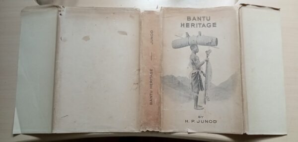 Bantu Heritage by Junod, H.P. Published by Johannesburg, Hortors, 1937 - Image 3