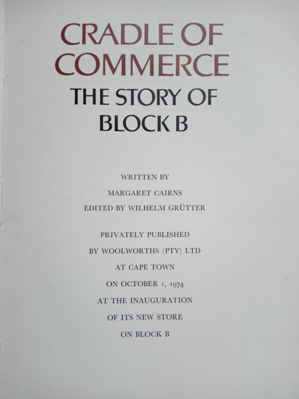 The Cradle of Commerce-The Story of Block B -Margaret Cairns - Image 4