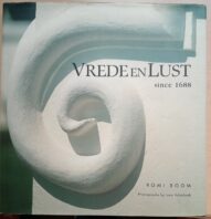 Vrede en Lust since 1688-Romi Boom