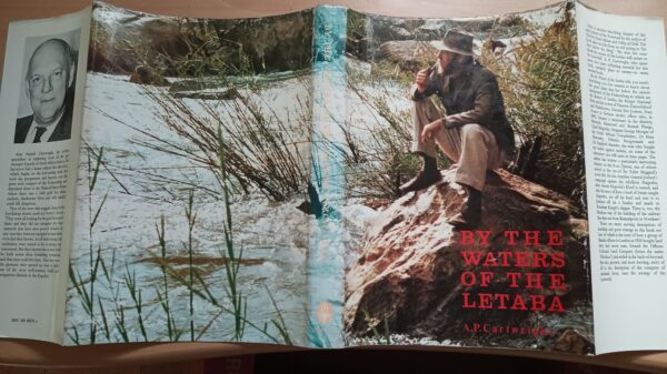 By The Waters of The Letaba : First Edition – A P Cartwright - Image 2