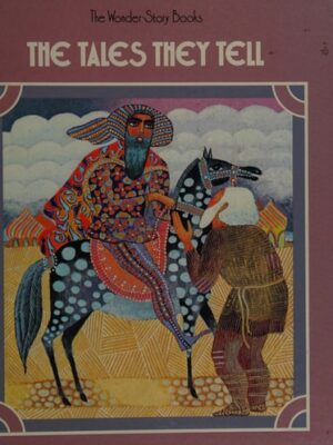 The Tales they Tell (Wonder-Story Books) 1987 Scribner
