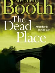 The Dead Place by Stephen Booth