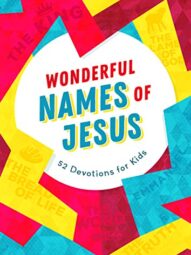 Wonderful Names of Jesus-Devotians for Kids