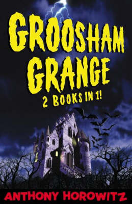 Groosham Grange and Return to Groosham Range(2-in-1) by Anthony Horowitz