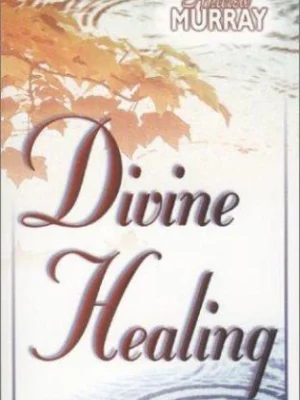 Divine Healing (Andrew Murray)