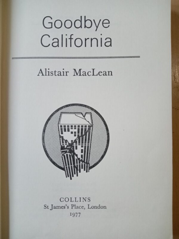 Goodbuy California-Alistair Maclean-1977 1st Edition - Image 5