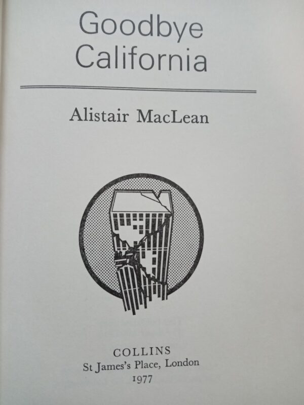 Goodbuy California-Alistair Maclean-1977 1st Edition - Image 4
