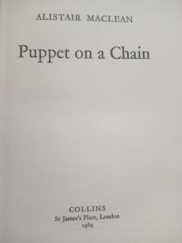 Puppet on a Chain - Alistair MacLean -1st edition 1969 - Image 7