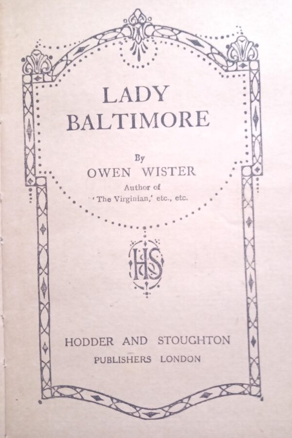 Lady Baltimore  Owen Wister 1906- 2nd print - Image 5