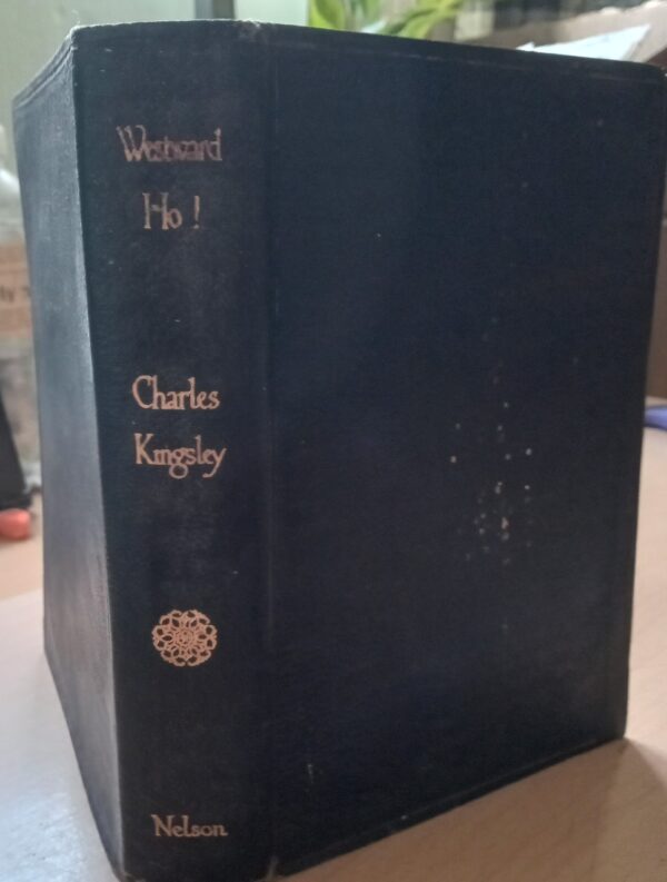 Westward Ho! by Charles Kingsley 1904