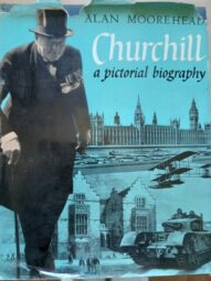 Churchill a Pictorial Biography - by Alan Moorehead-1960