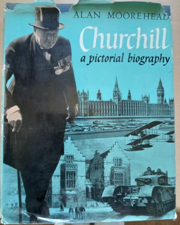 Churchill a Pictorial Biography - by Alan Moorehead-1960