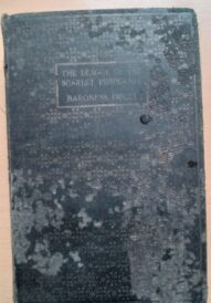 The League of the Scarlet Pimpernel by Baroness Orczy 1931