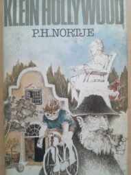 Klein Hollywood by P H Nortje