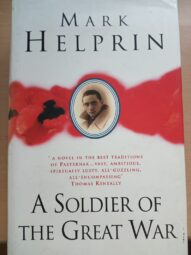 A Soldier of the Great War Hardcover by Mark Helprin – Jan. 1 1992