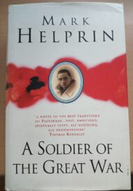 A Soldier of the Great War Hardcover by Mark Helprin – Jan. 1 1992