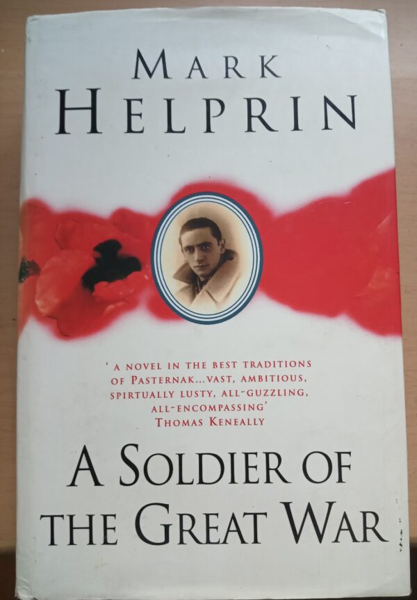 A Soldier of the Great War Hardcover by Mark Helprin – Jan. 1 1992