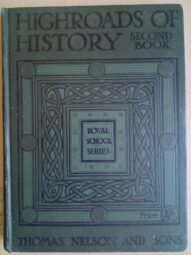 Highroads of History-Second Book-Royal School Series 1907