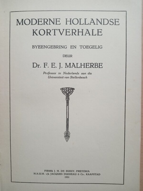 Moderne Hollandse Kortverhale. Byeengebring en toegelig deur dr. F.E.J. Malherbe. 1ste edition 1931 - Image 4
