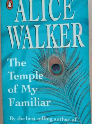 The Temple of My Familiar  by Alice Walker