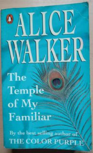 The Temple of My Familiar  by Alice Walker