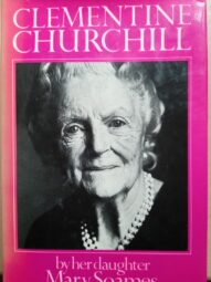 Clementine Churchill - Mary Soames