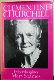Clementine Churchill - Mary Soames