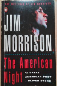 The American Night: the Writings of Jim Morrison, Volume 2