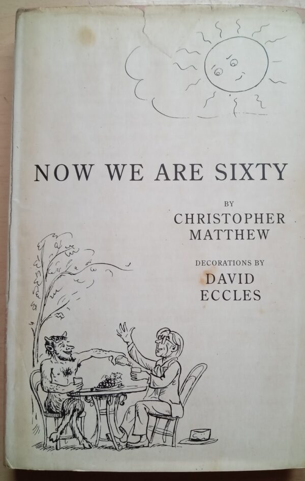 Now We Are Sixty - Christopher Matthew ,  David Eccles  (Illustrator)