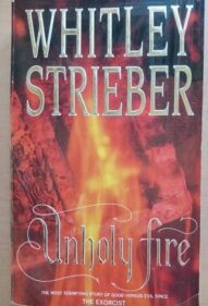 Unholy Fire - Whitley Strieber