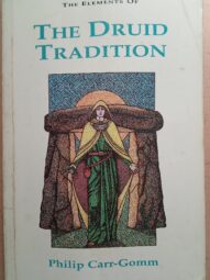 The Elements of the Druid Tradition-Philip Carr-Gomm