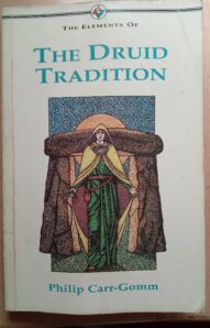 The Elements of the Druid Tradition-Philip Carr-Gomm