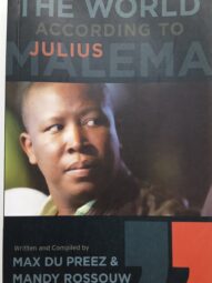 The World According to Julius Malema - Max Du Preez