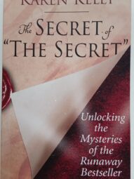 The Secret of The Secret - Karen Kelly
