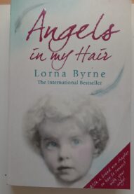 Angels in My Hair - Lorna Byrne