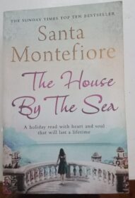 The House by the Sea - Santa Montefiore