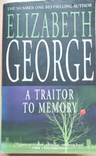 A Traitor to Memory - Elizabeth George (Inspector Lynley #11)