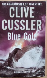 Blue Gold - Clive Cussler (NUMA Files #2)