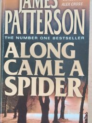 Along Came A Spider - James Patterson (Alex Cross #1)