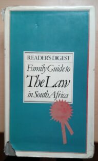 Reader's Digest Family Guide to the Law in South Africa 1982