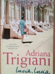 Lucia, Lucia - Adriana Trigiani