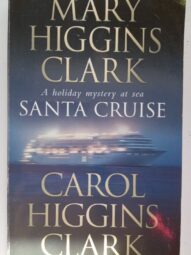 Santa Cruise - A Holiday Mystery at Sea  Mary Higgins Clark:(Regan Reilly Mysteries # 9.5)