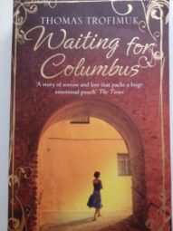 Waiting for Columbus - Thomas Trofimuk