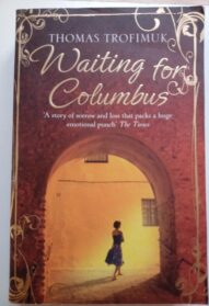 Waiting for Columbus - Thomas Trofimuk