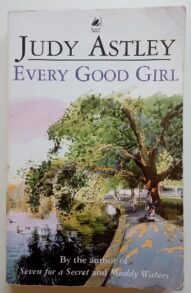 Every Good Girl - Judy Astley