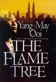 The Flame Tree - Yang-May Ooi