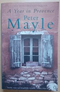 A Year in Provence - Peter Mayle